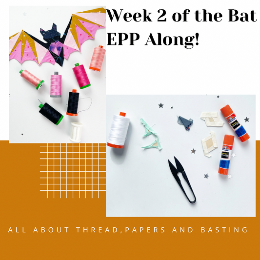 Bat EPP along, all the tricks and tools needed to get you through hand sewing